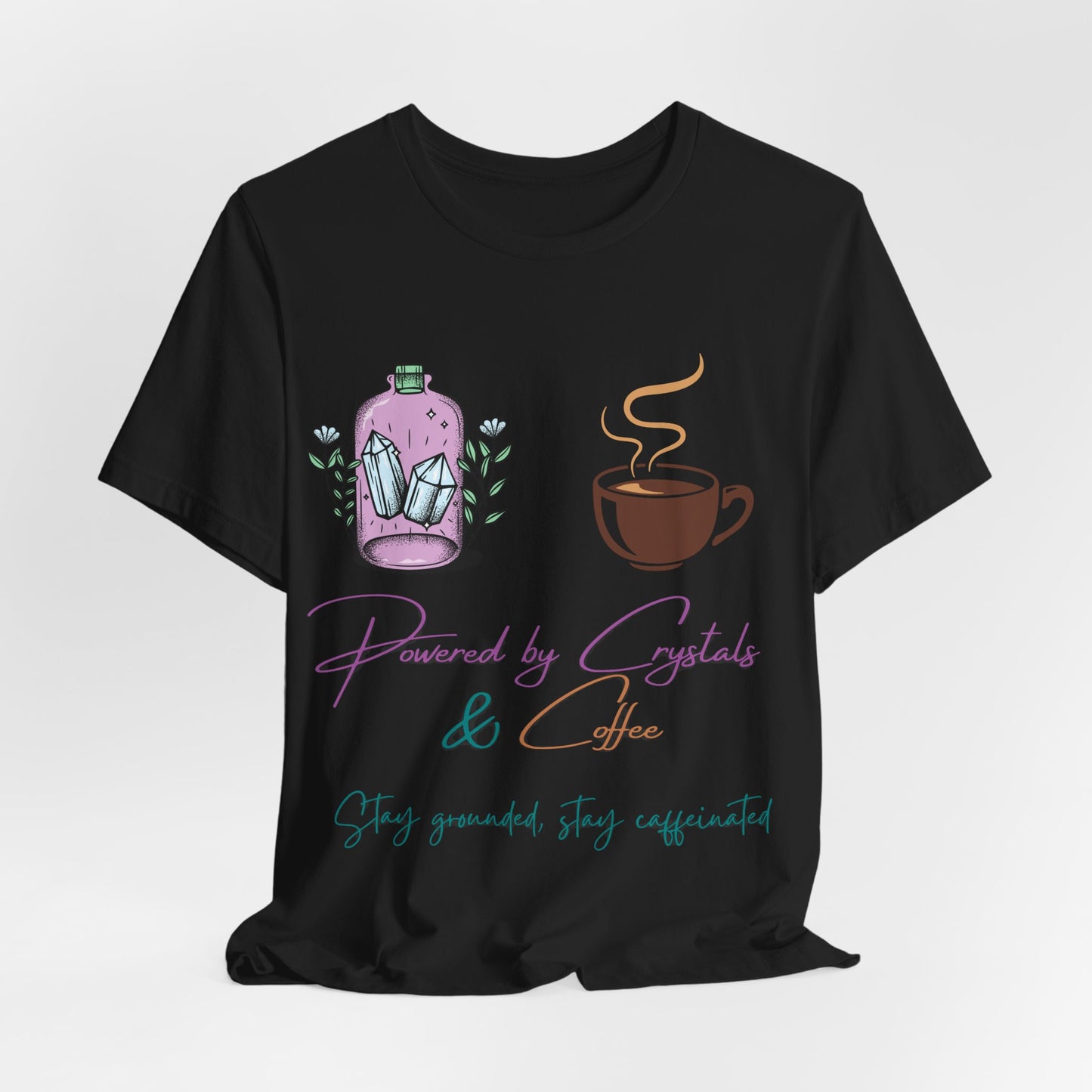 Powered by Crystals and Coffee t-shirt – witchy spiritual unisex shirt for crystal lovers