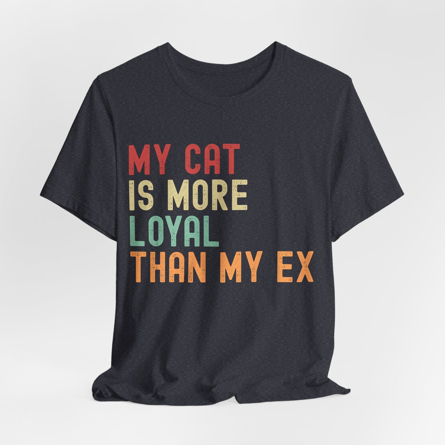 Funny unisex cat lover t-shirt with 'My Cat Is More Loyal Than My Ex' text design in Heather Navy