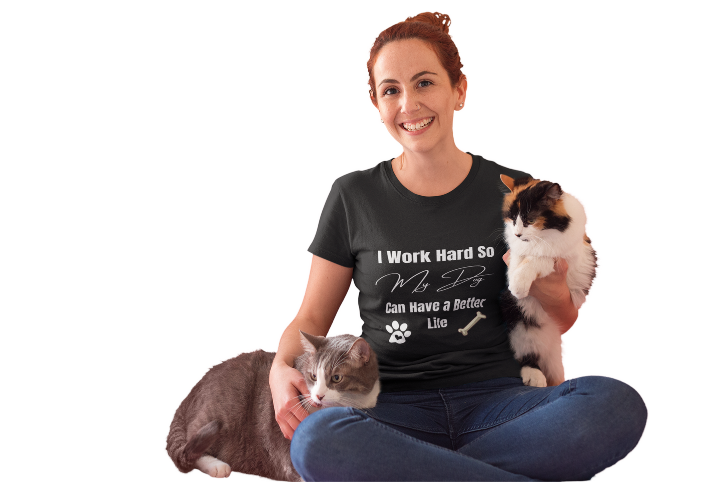 Model wearing funny dog lover t-shirt – I Work Hard So My Dog Can Have a Better Life design for pet owners