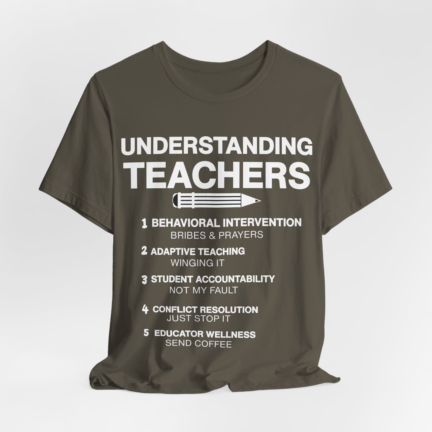 Unisex t-shirt with 'Understanding Teachers' quote – perfect gift for educators in Army