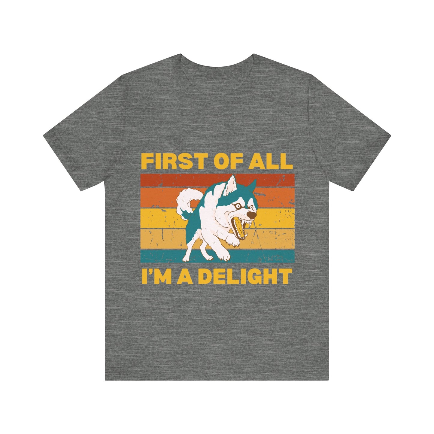 Retro Sunset Synergy Dog T-Shirt – Funny 'First of All, I'm a Delight' Graphic Tee