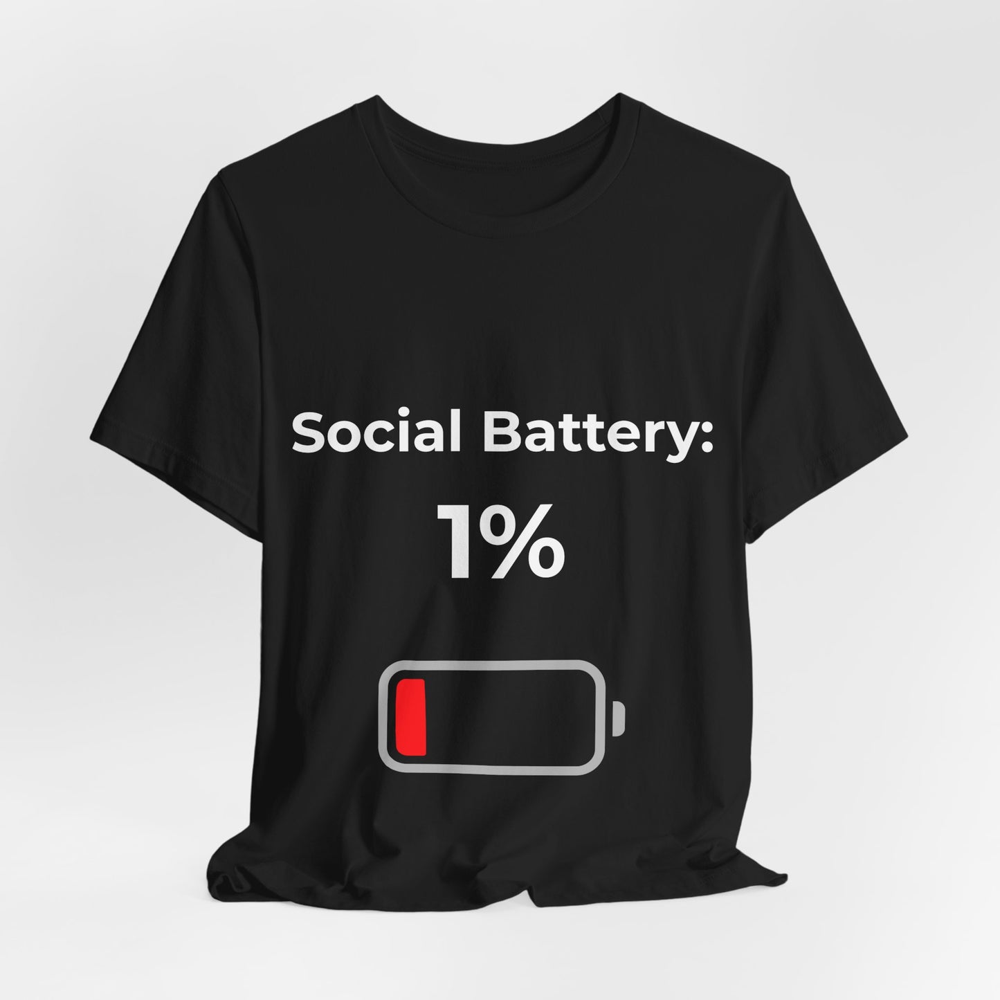 Social Battery 1% T-Shirt – Funny Introvert Shirt, Low Energy Mood Tee, Perfect Gift
