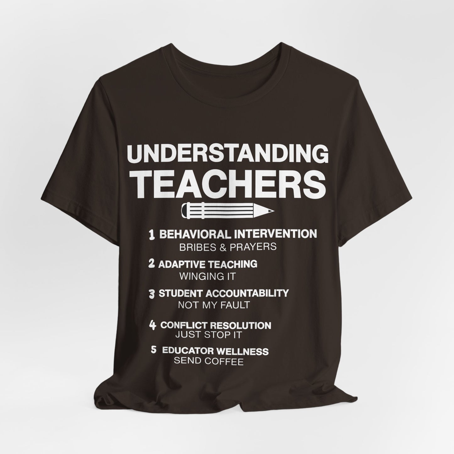 Unisex t-shirt with 'Understanding Teachers' quote – perfect gift for educators in Brown