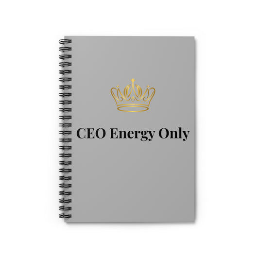 “CEO Energy Only” spiral notebook for entrepreneurs and visionaries