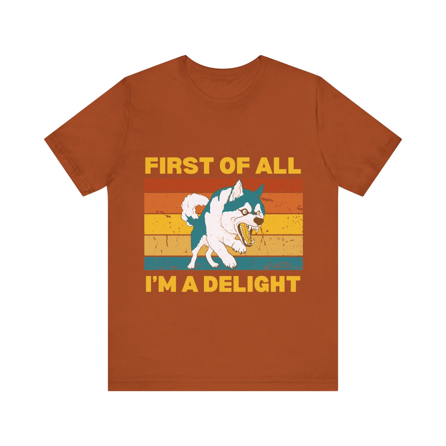 Funny Dog Lover T-Shirt – Retro Sunset Graphic Tee in Autumn with 'First of All, I'm a Delight' Quote