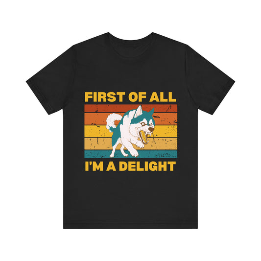 Funny Dog Lover T-Shirt – Retro Sunset Graphic Tee in Black with 'First of All, I'm a Delight' Quote